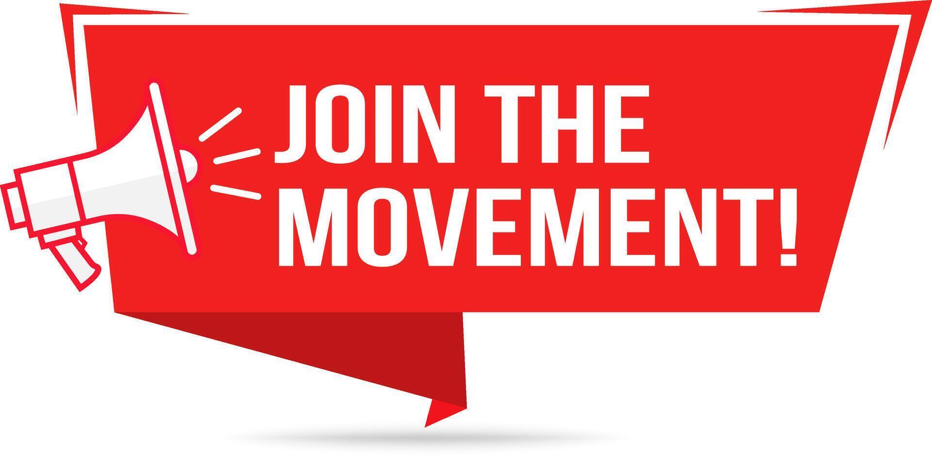 Join the Movement Megaphone Banner for Campaign Posters and Calls to Action, Activist Label, vector