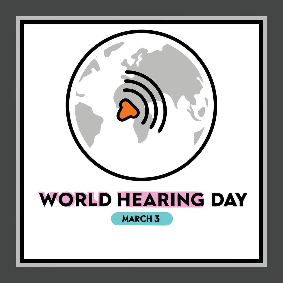 World Hearing Day Graphic with Globe Ear Symbol and Text on White Background march vector