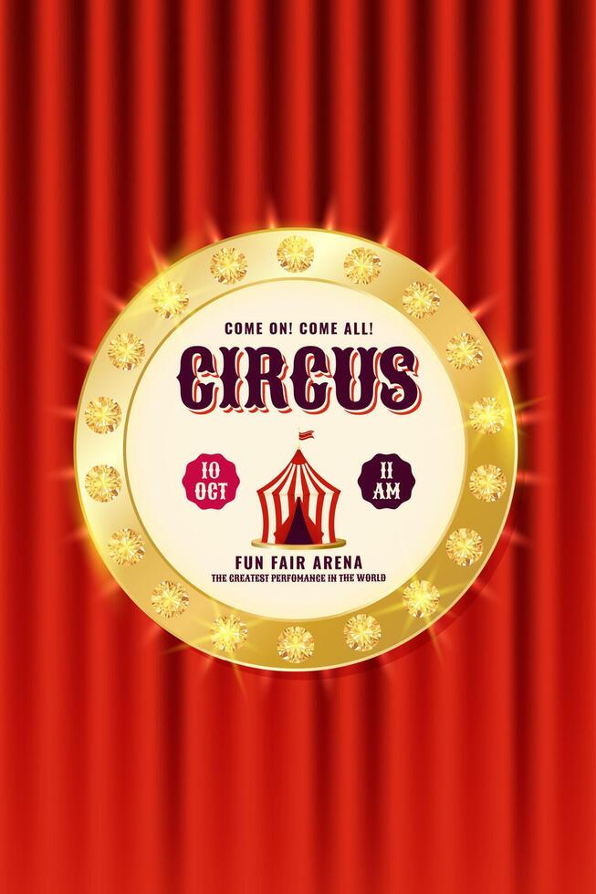 Vintage circus emblem with golden border on red curtain, perfect for show tickets, posters or invites. Vertical illustration vector