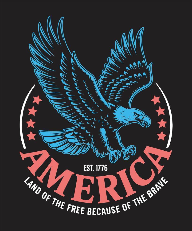 Land of the Free Because of the Brave American Eagle Patriotic Graphic for USA Pride Labor Day Shirts vector