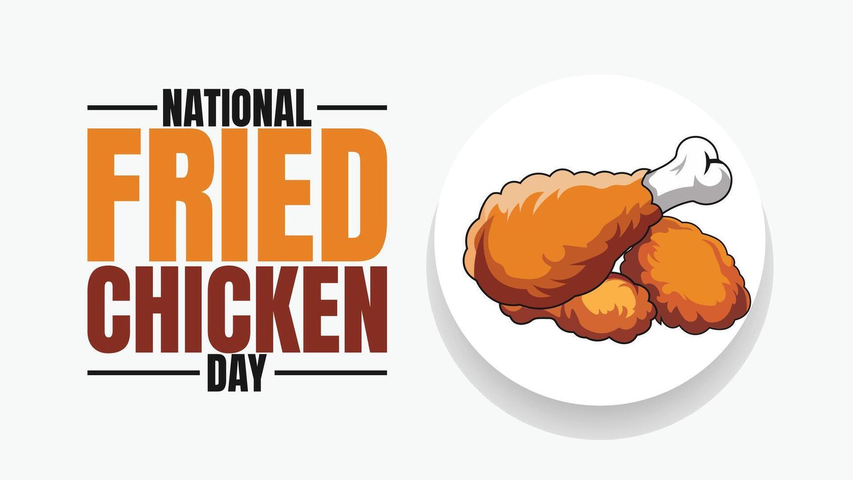 National Fried Chicken Day, Crispy, Crunchy, and Delicious vector