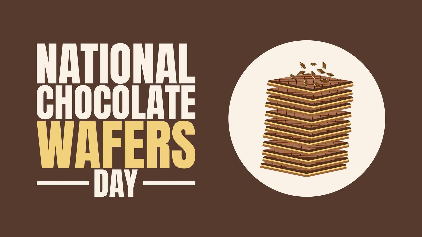 Sweet Layers of Joy on National Chocolate Wafers Day vector