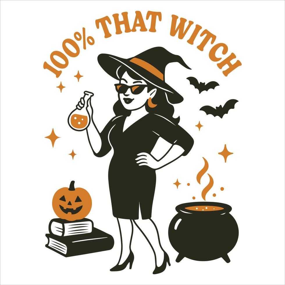 100 That Witch - halloween illustration,funny spooky witch halloween desing sublimation, ghost halloween quotes typography t-shirt desing vector