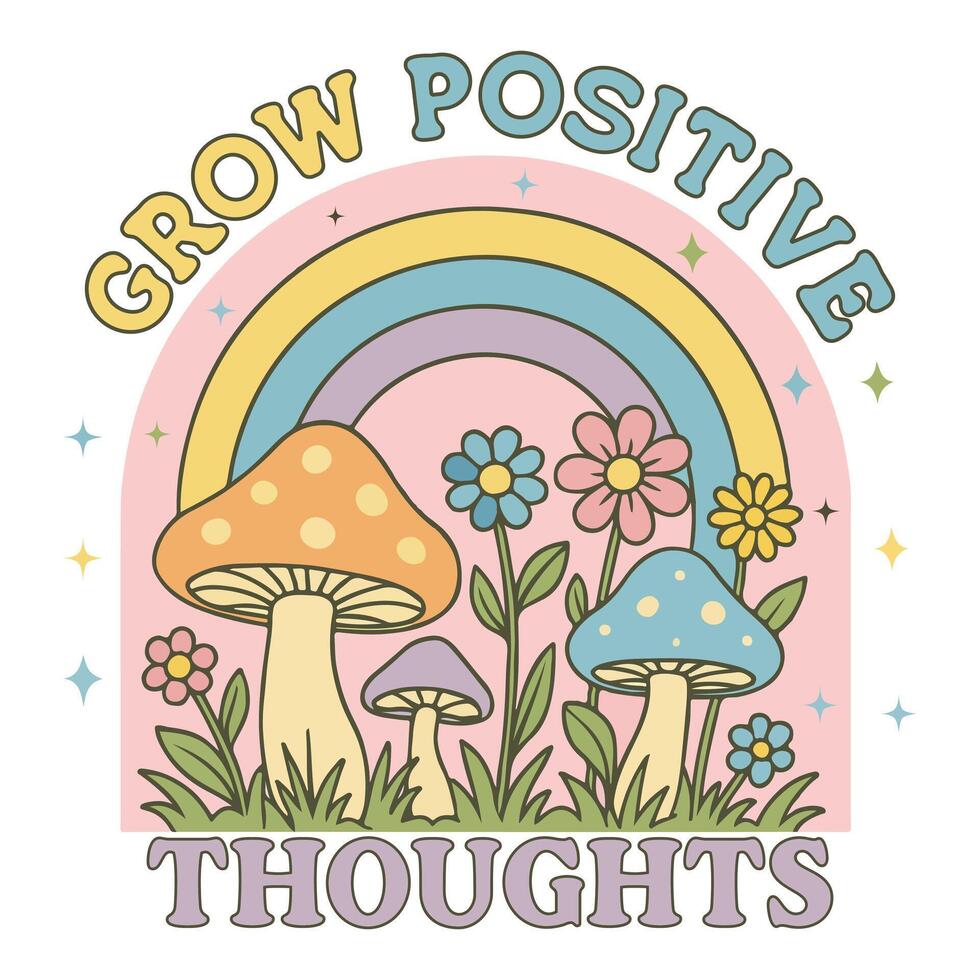 Grow Positive Thoughts - Mental Health Matters T-shirt , Positive sayings, Cute Mental Health Awareness illustration, Self Care design vector