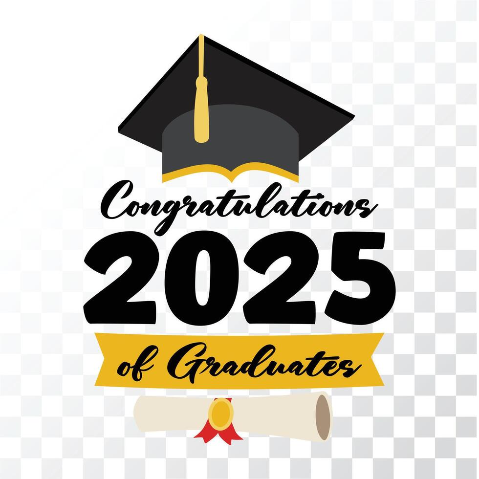 congratulations 2025 of Graduation design congratulations 2025 of Graduation illustration vector