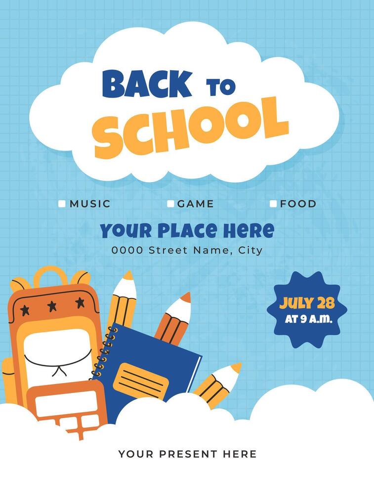 Back to School event poster template. Announcement with date time and venue for school kids creative for social media flyer, card cover brochure or banner. Music game food present. Education supplies vector