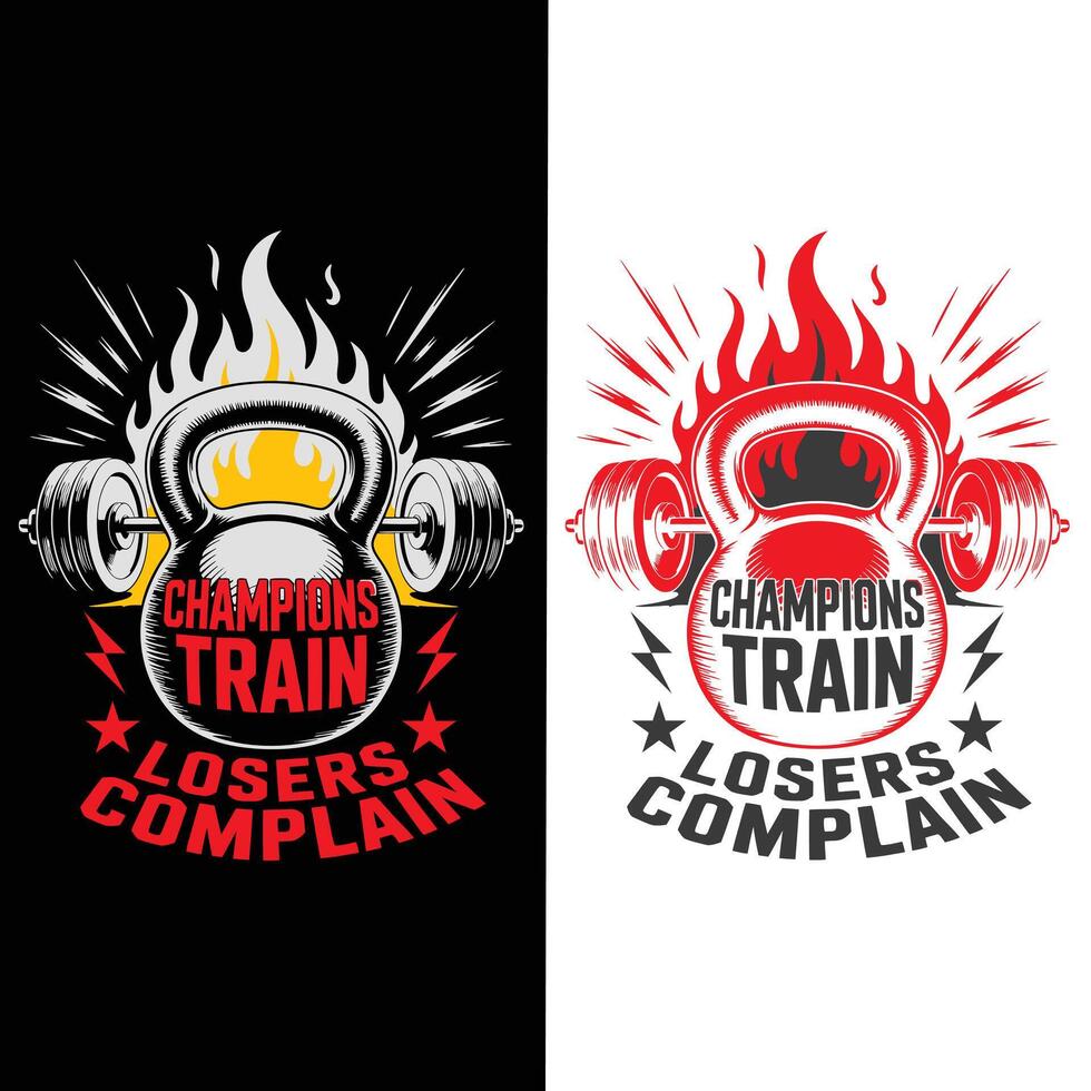 Champions Train, Losers Complain Typography t-shirt vector