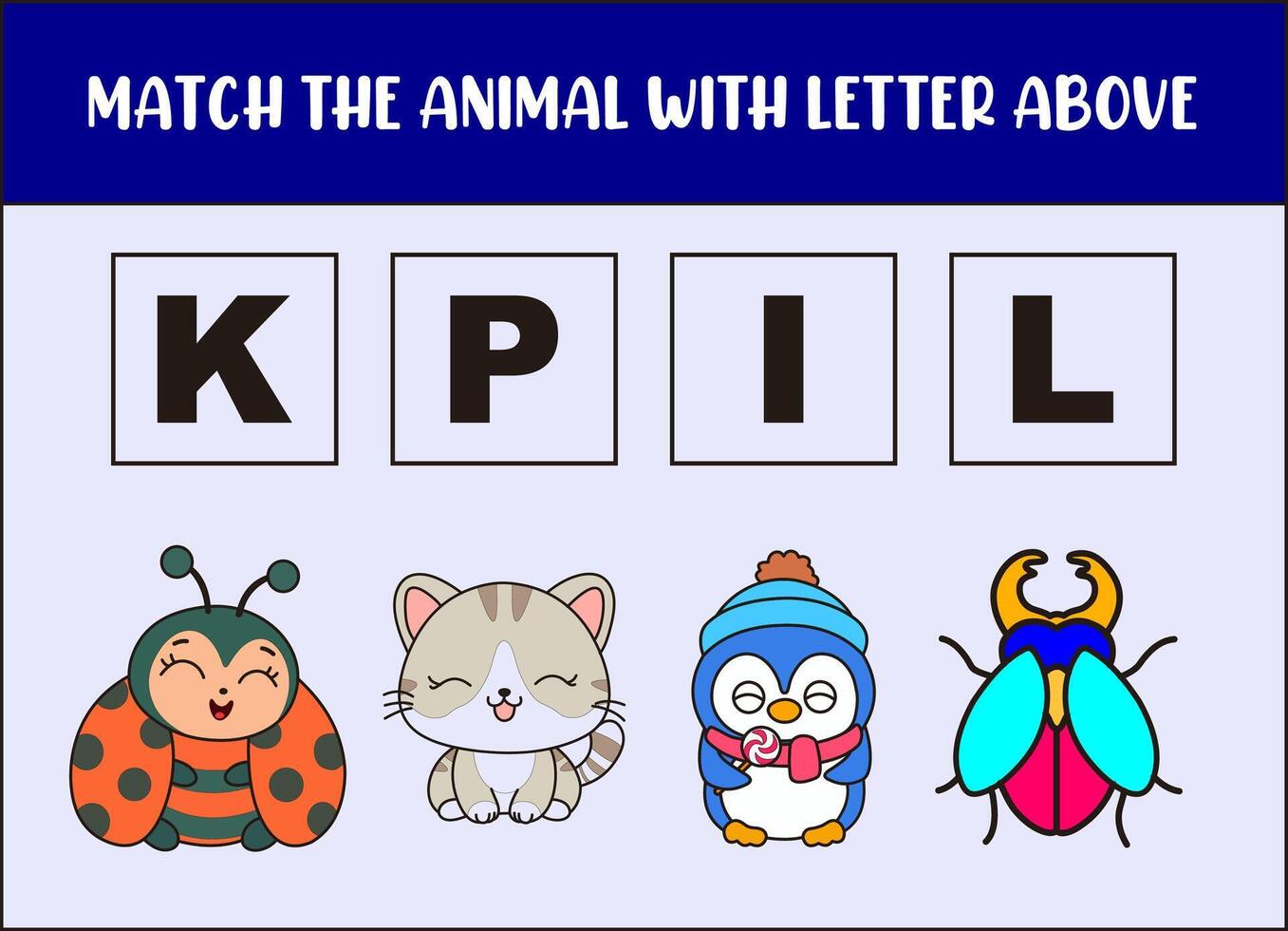 match cute ladybug, kitten, penguin,insect with the letter . vector