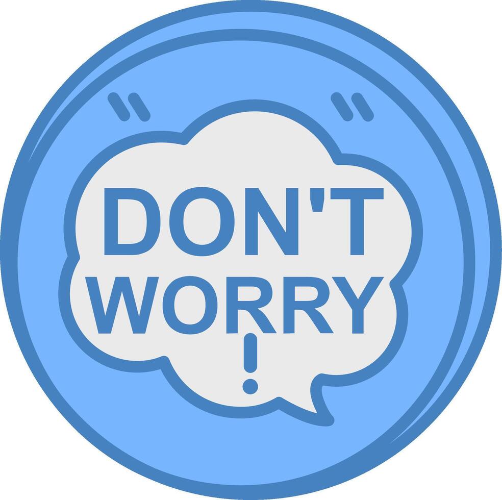 Dont Worry Flat Design Token vector
