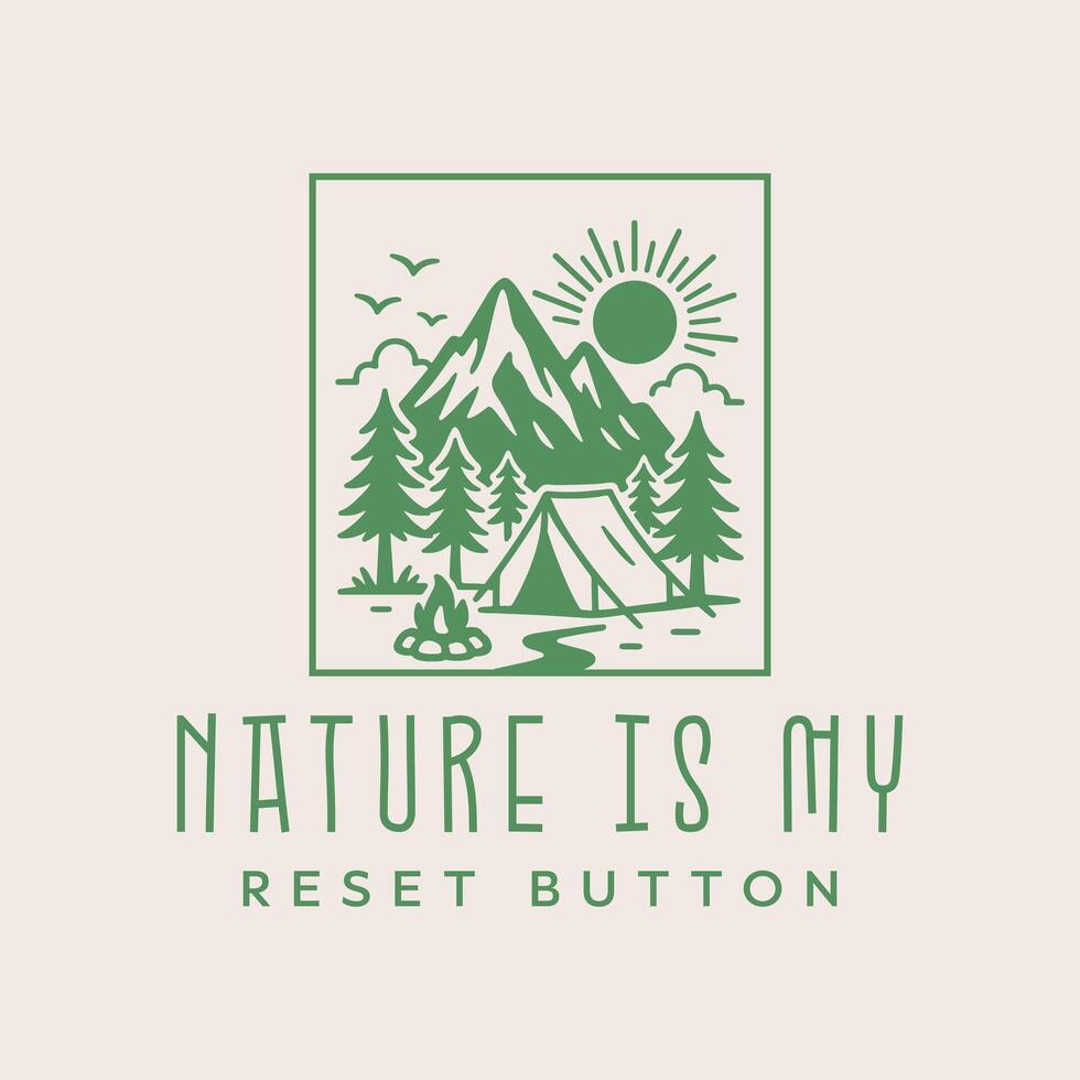 Nature is my reset button, camping t shirt design vector