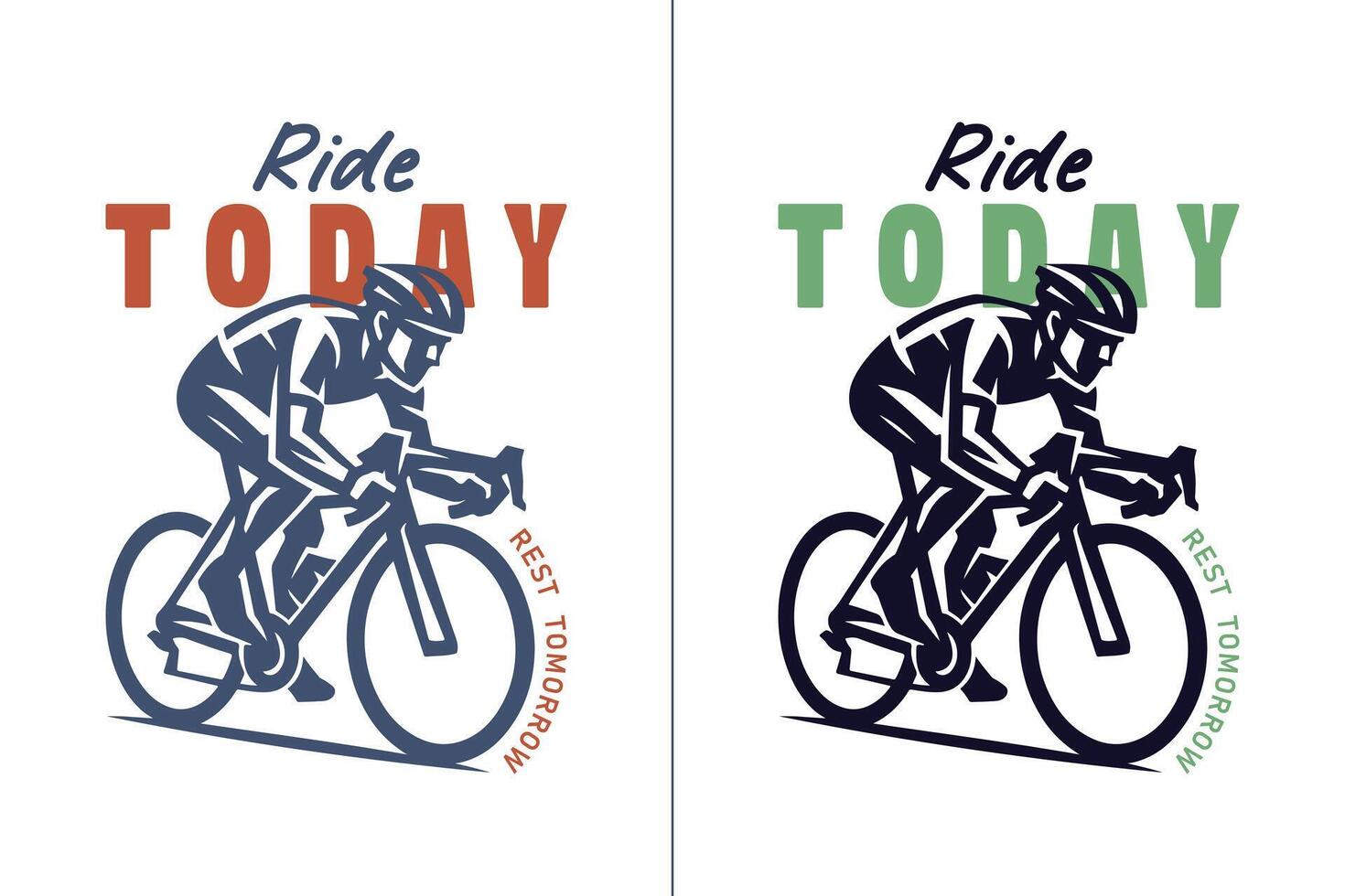 Ride today rest tomorrow. Sports cycling t shirt design vector