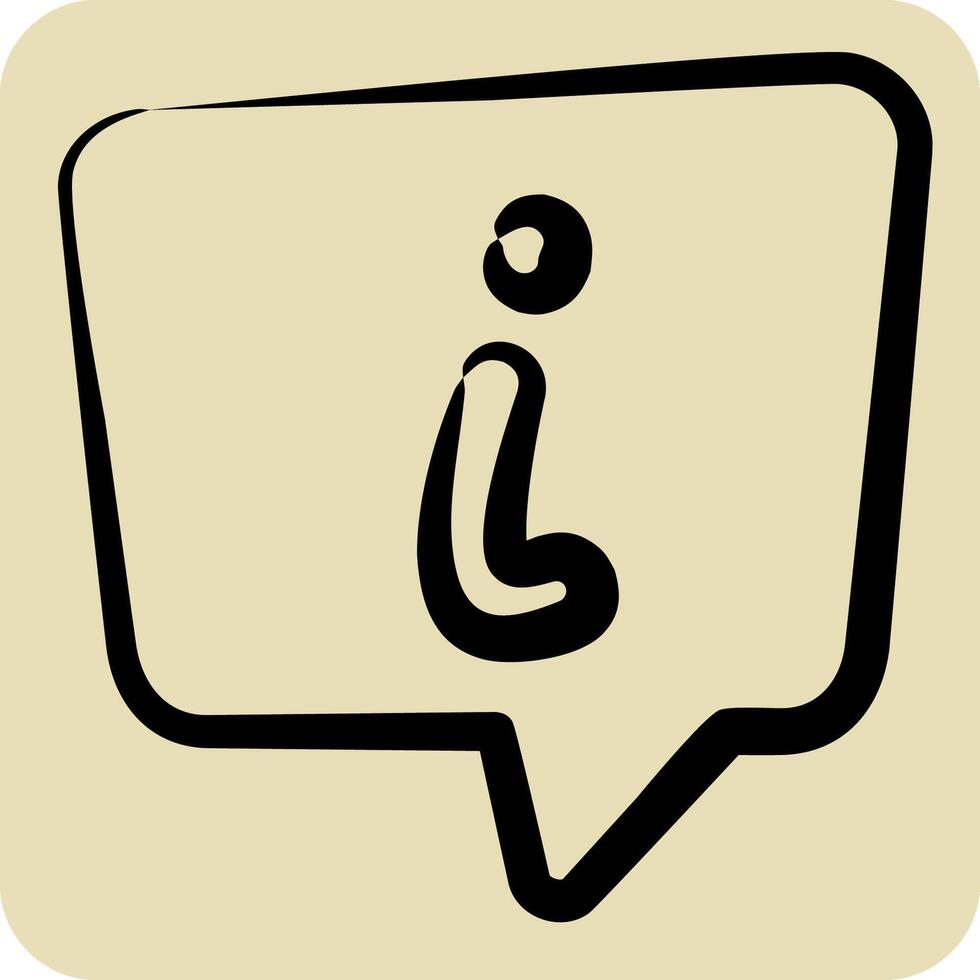 Icon Info. related to Speech symbol. hand drawn style. design editable vector