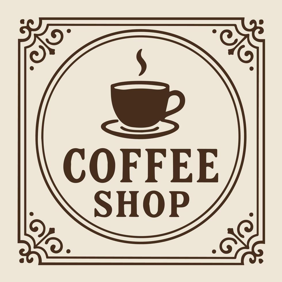 Vintage Coffee Shop Logo Design with Steaming Cup and Elegant Border vector