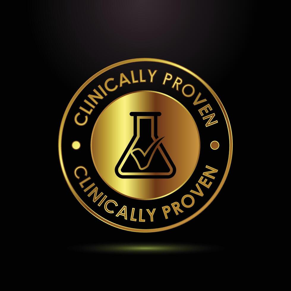Gold Clinically Proven Seal. Premium Quality, Scientifically Tested, Verified Efficacy, Guaranteed Results, Medical Research, Healthcare, Pharmaceutical, Lab, Science. vector