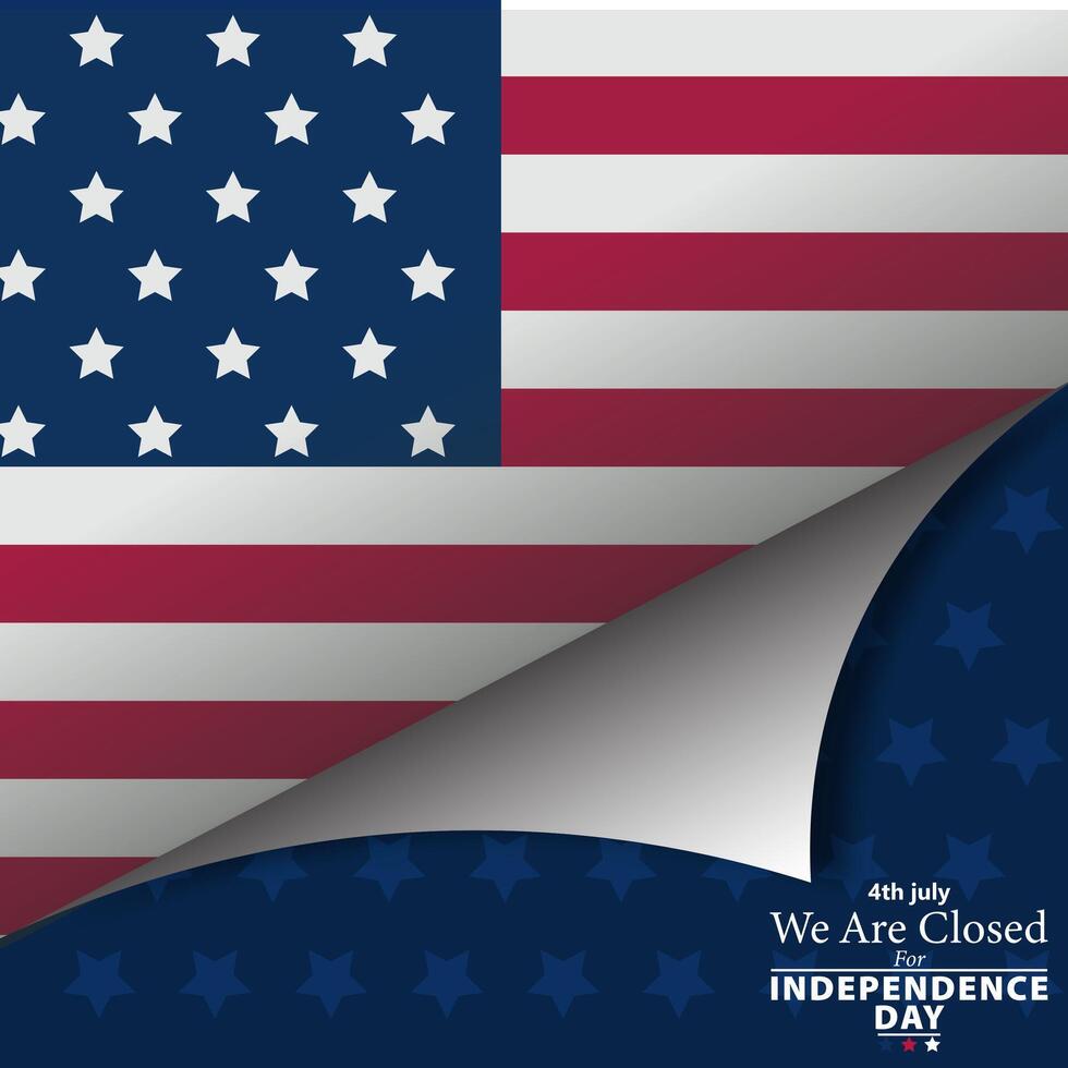 4th of July Independence Day Closed Announcement with US Flag and Page Curl Effect vector