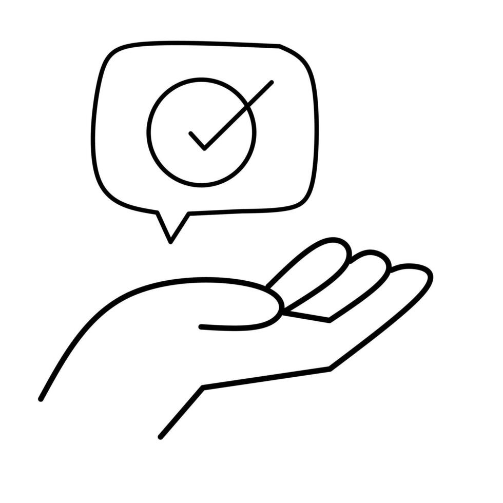 A simple line art illustration of a hand offering or receiving a speech bubble with a checkmark symbolizing approval or success vector