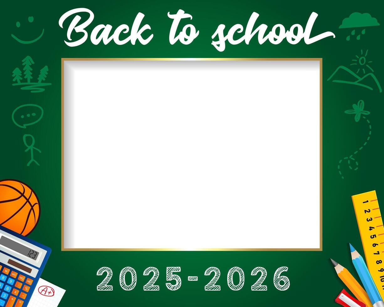 Back to School 2025-2026 photo booth design with green chalkboard and chalk drawings frame vector