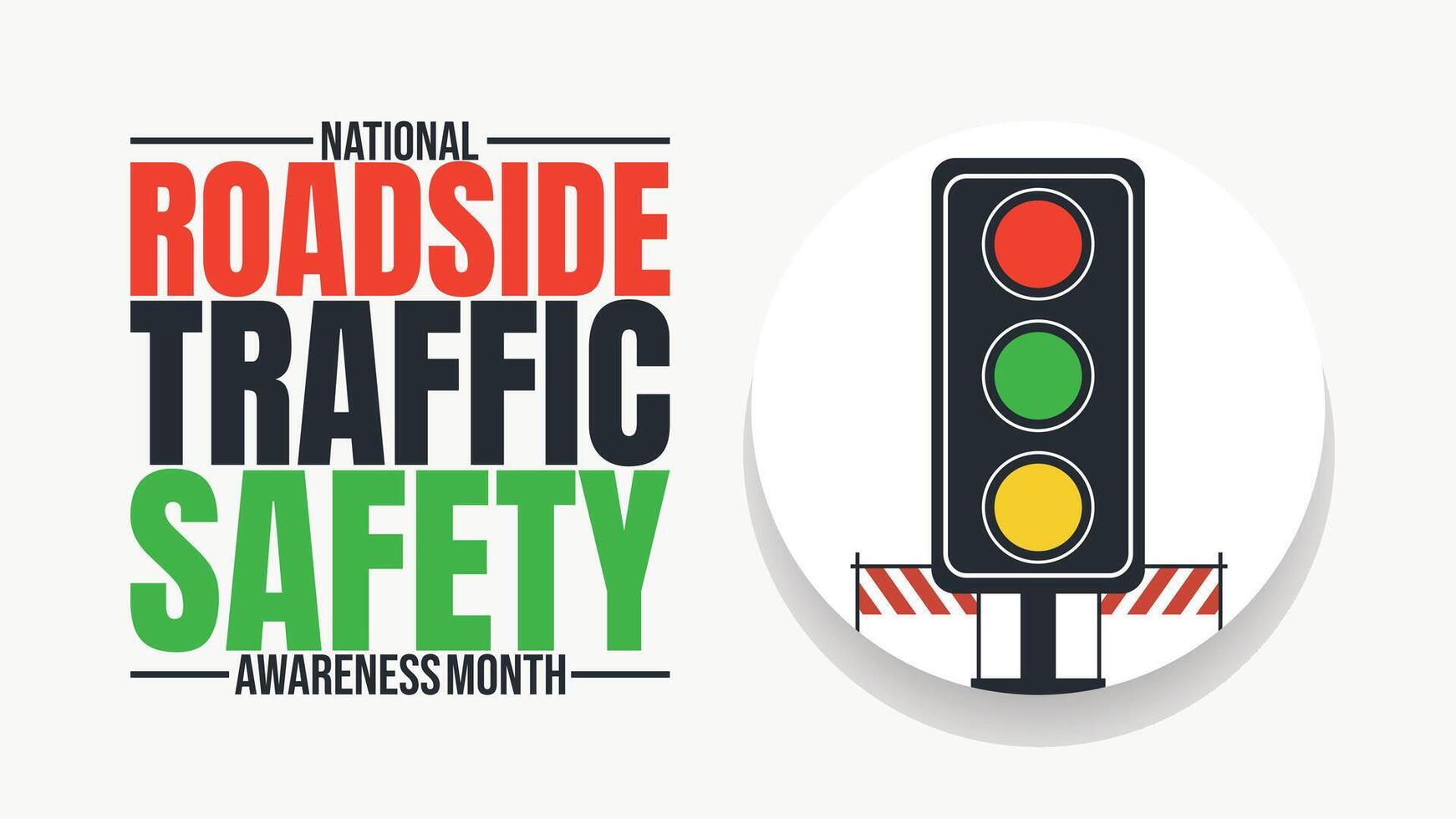 National Roadside Traffic Safety Awareness Month Designs vector