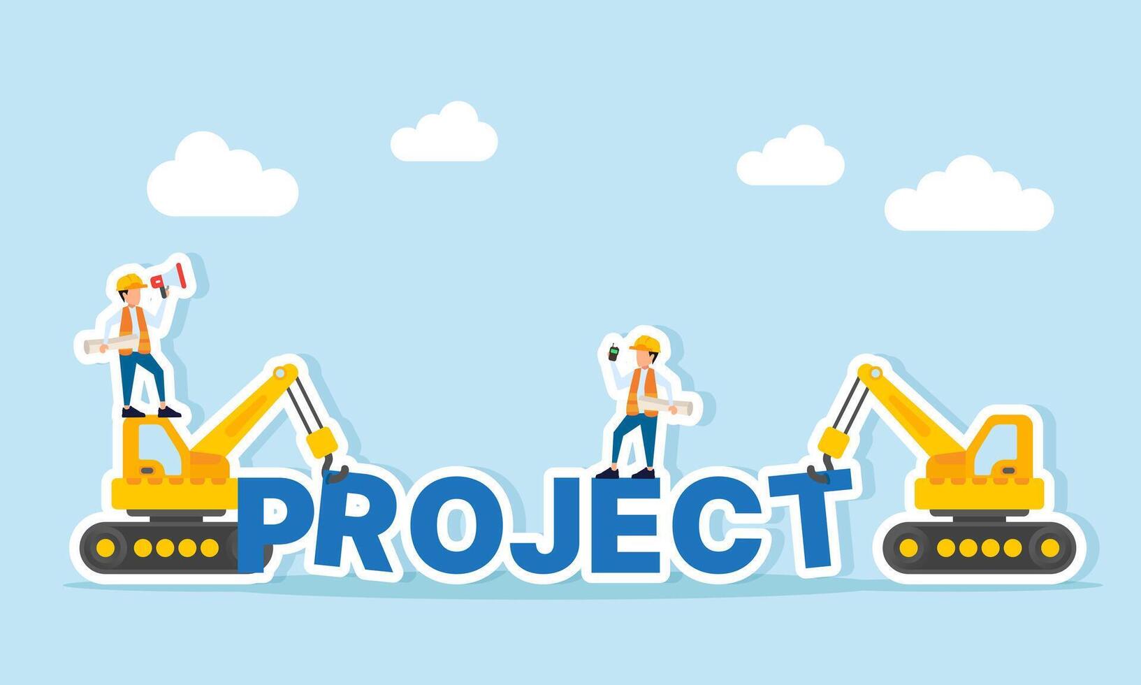 Engineers and heavy machinery assembling the word PROJECT as a visual representation of construction and teamwork project overview vector