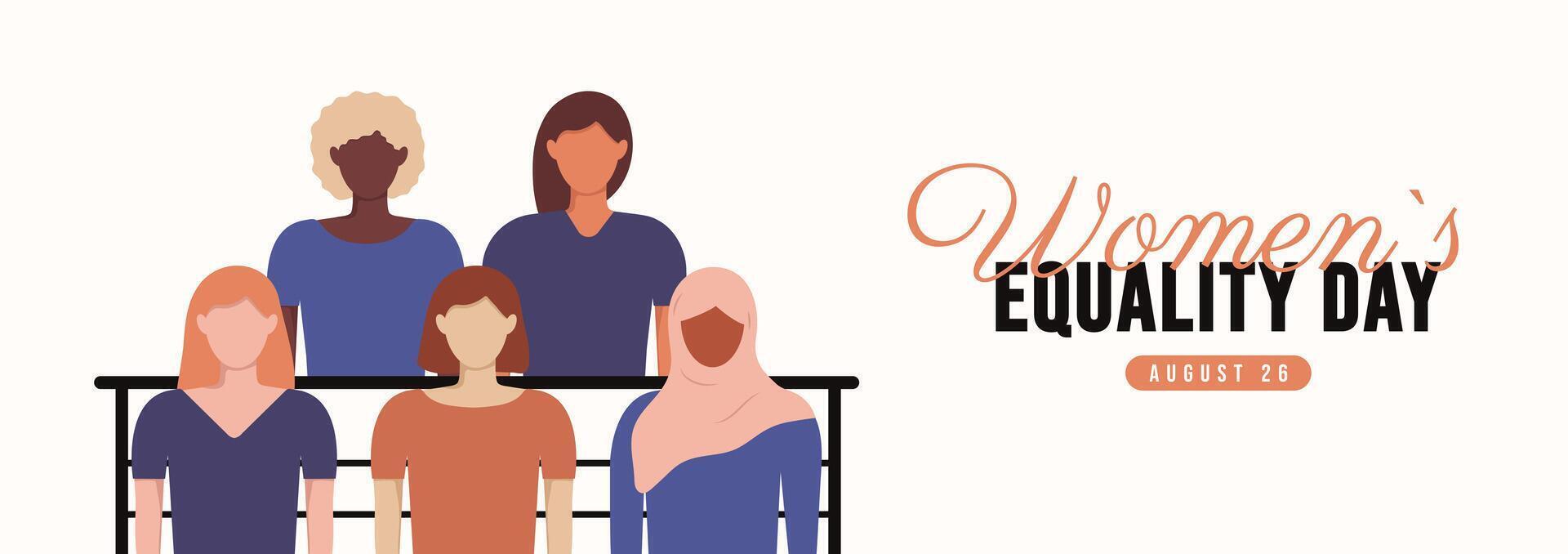 Women's Equality Day banner template. August 26. Women of different nationalities stand side by side. Concept of the movement for gender rights. Girl power cover, web, poster. Faceless style. vector