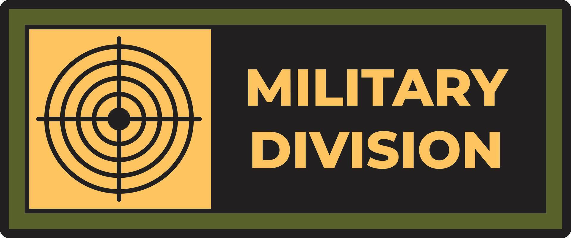 Military division logo featuring a striking target design and bold typography, representing precision and strategic operations within the armed forces and various military branches vector