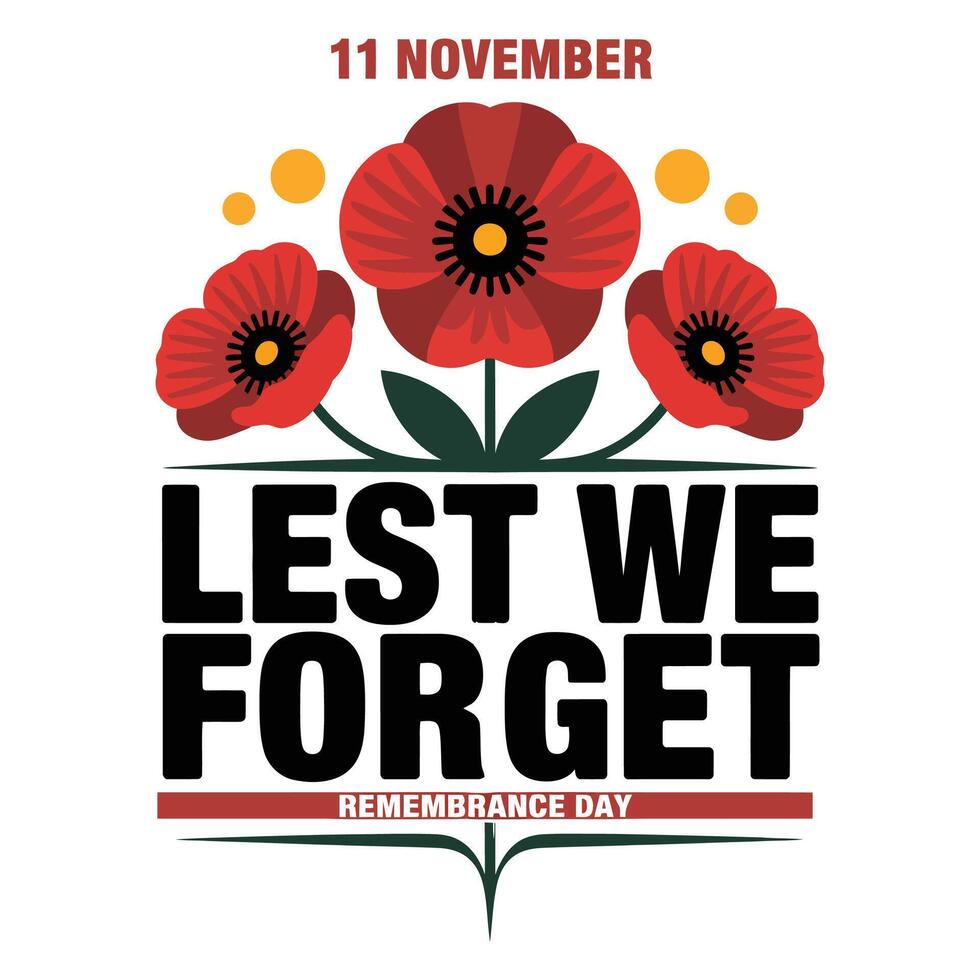 Lest We Forget Bold Typography Illustration for Remembrance Day.. vector
