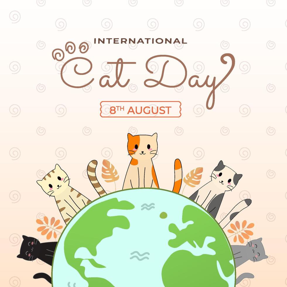 International Cat Day Design with Cute Cats Around a Globe vector