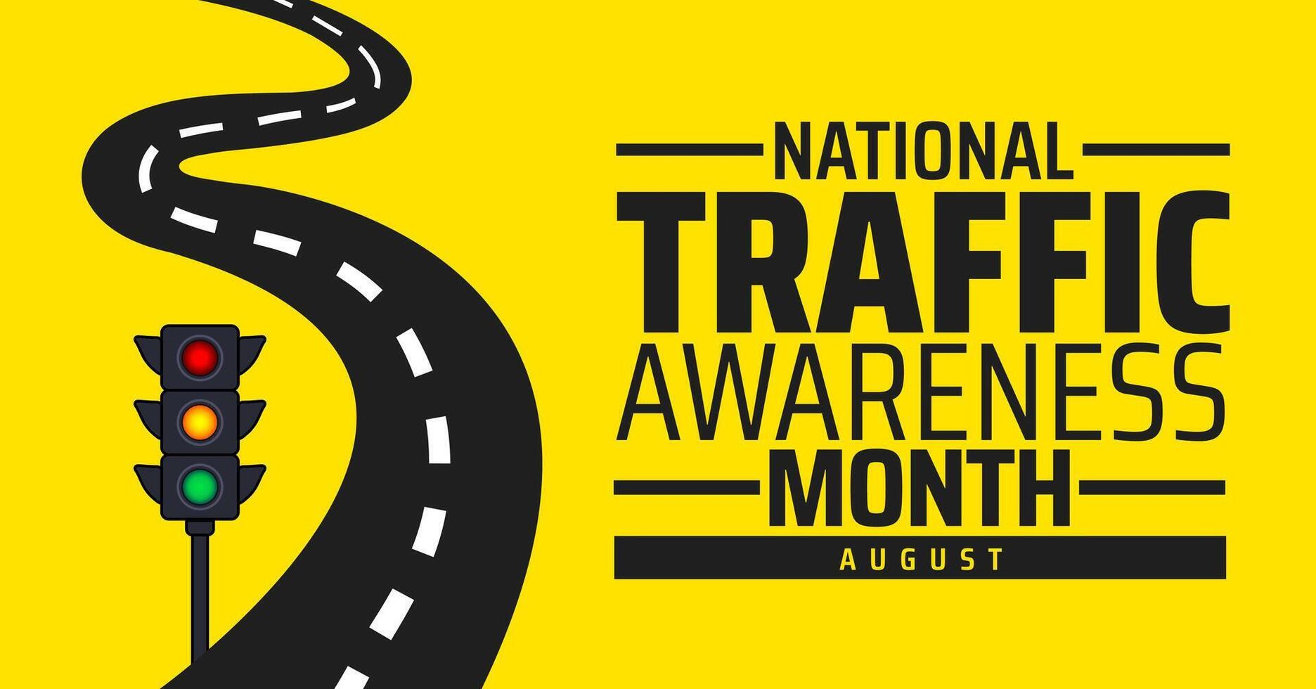 National Traffic Awareness Month background, banner or poster design template. observed every year in August. Holiday concept. Use to any Template, card, poster, placard, template vector
