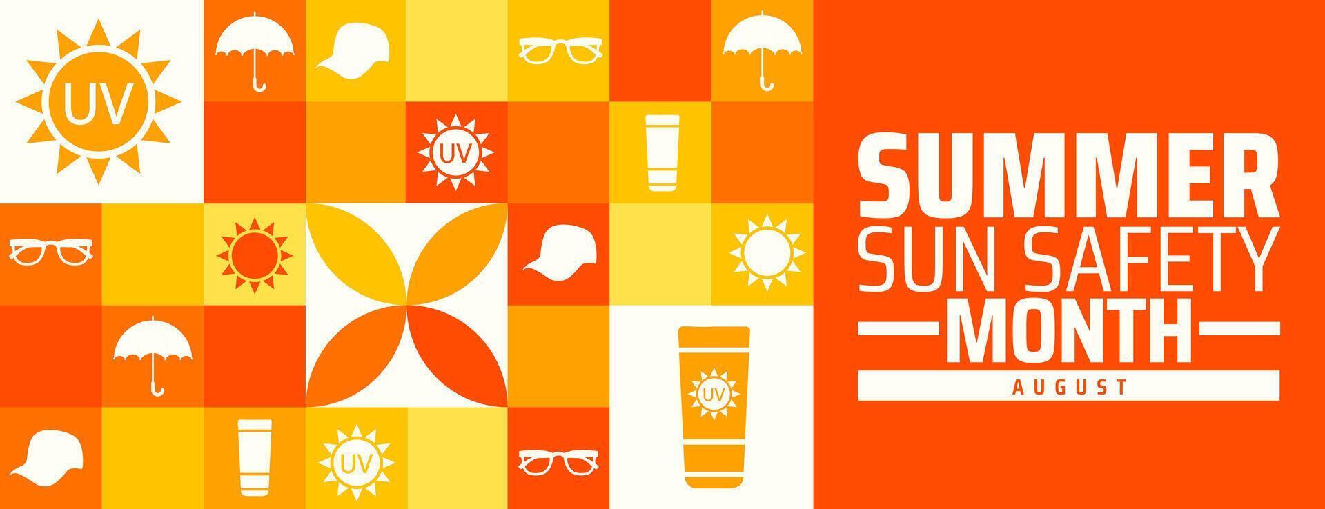 summer sun safety month Geometric shape pattern background, banner or poster design template. observed every year in August. Holiday concept. Use to any Template, card, poster, placard, template vector
