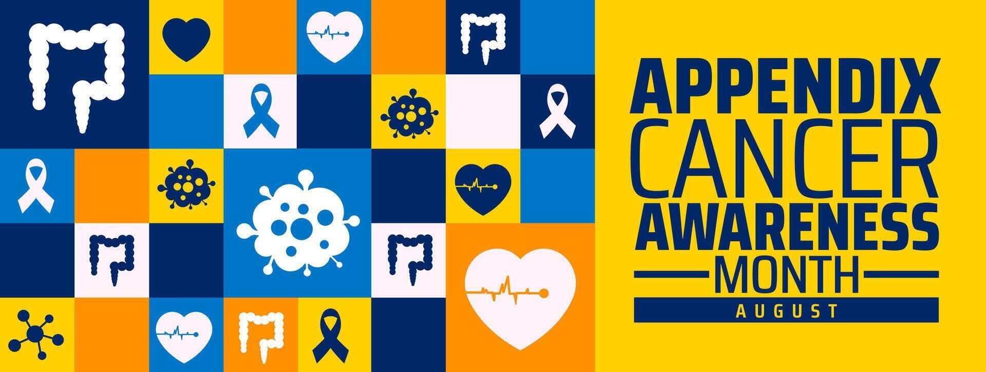 Appendix Cancer Awareness Month background, banner or poster design for August featuring a bold typographic message and icon grid with ribbons, hearts, and anatomical symbols promoting education. vector