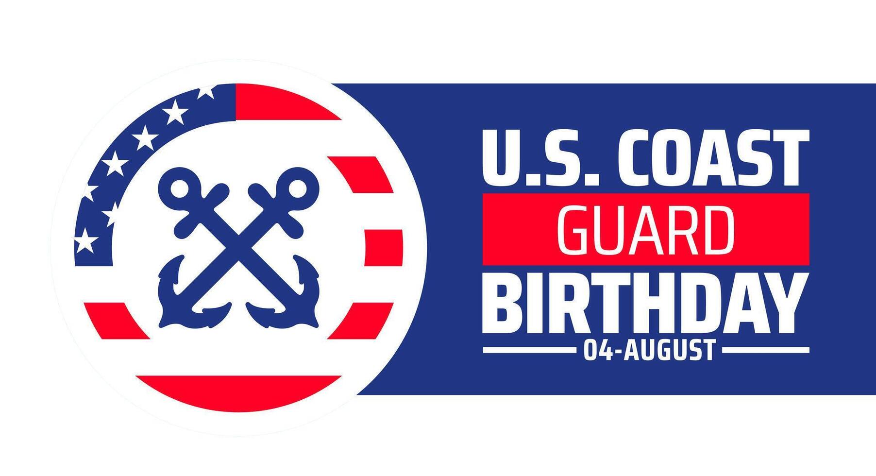 U.S. coast guard birthday or happy birthday us coast guard background, banner or poster design template. observed every year in August. Holiday concept. Use to any Template, card, poster, vector