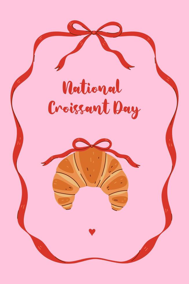 National Croissant Day card or poster. graphics. vector