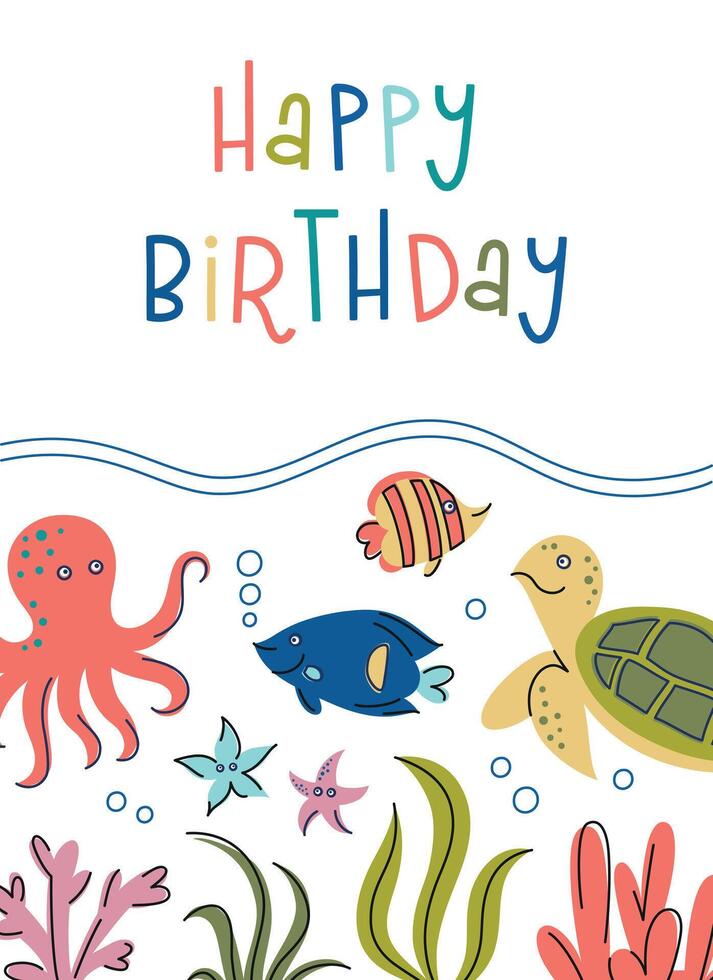 Flat cartoon illustration of kids birthday card with sea animals. Underwater scene with octopus, turtle, clown fish, starfish, corals, seaweed. Marine poster, celebration, childrens party vector
