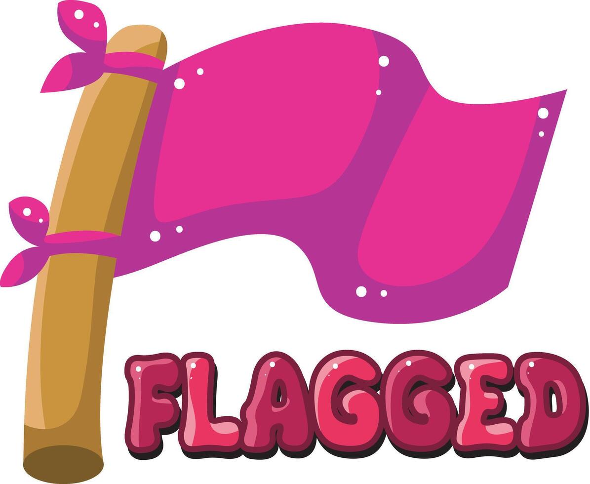 Flagged text icon. Cute text sticker message illustration. Colorful positive quotes text. vector