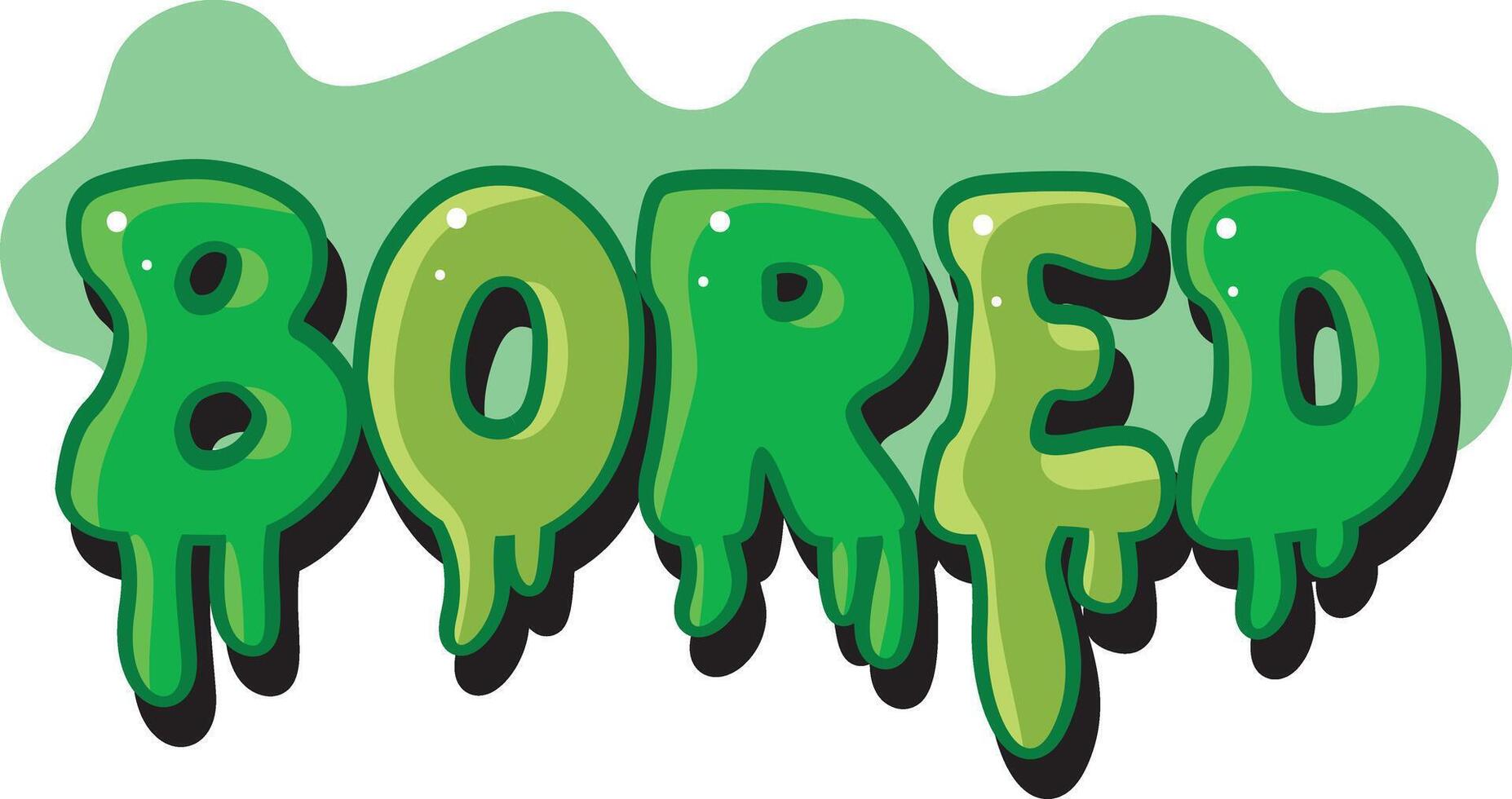 Bored text icon. Cute text sticker message illustration. Colorful positive quotes text. vector