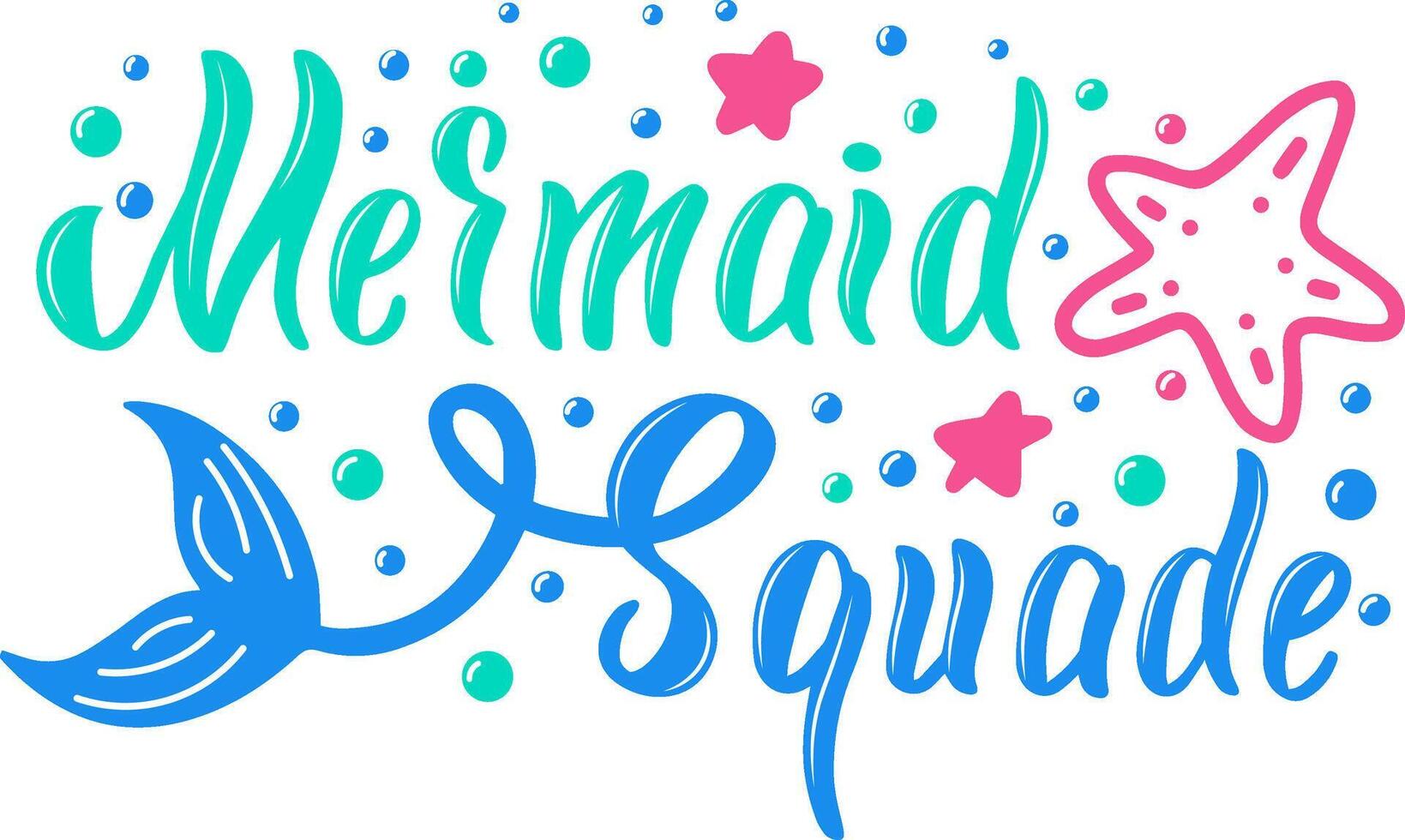 Colorful mermaid squad lettering with tail and starfish celebrating friendship and summer vacation, perfect for prints, cards, and social media posts vector