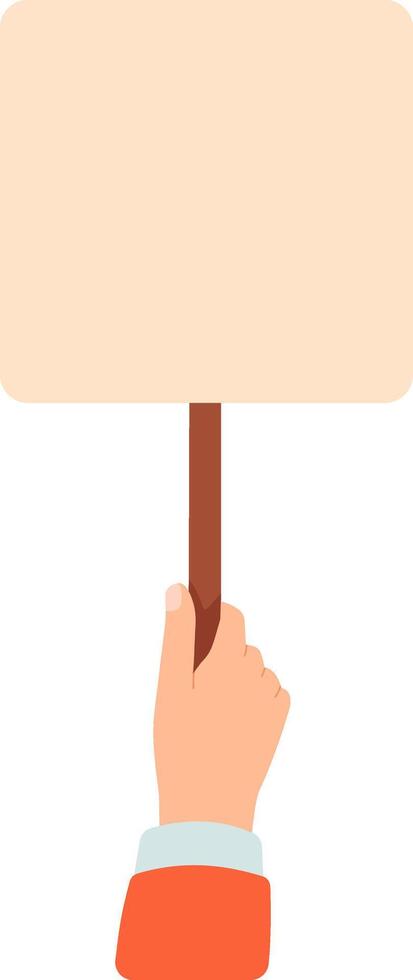 Hand holding a blank placard with wooden stick, perfect for adding your own message or design, ideal for protests, rallies, or any public demonstration vector