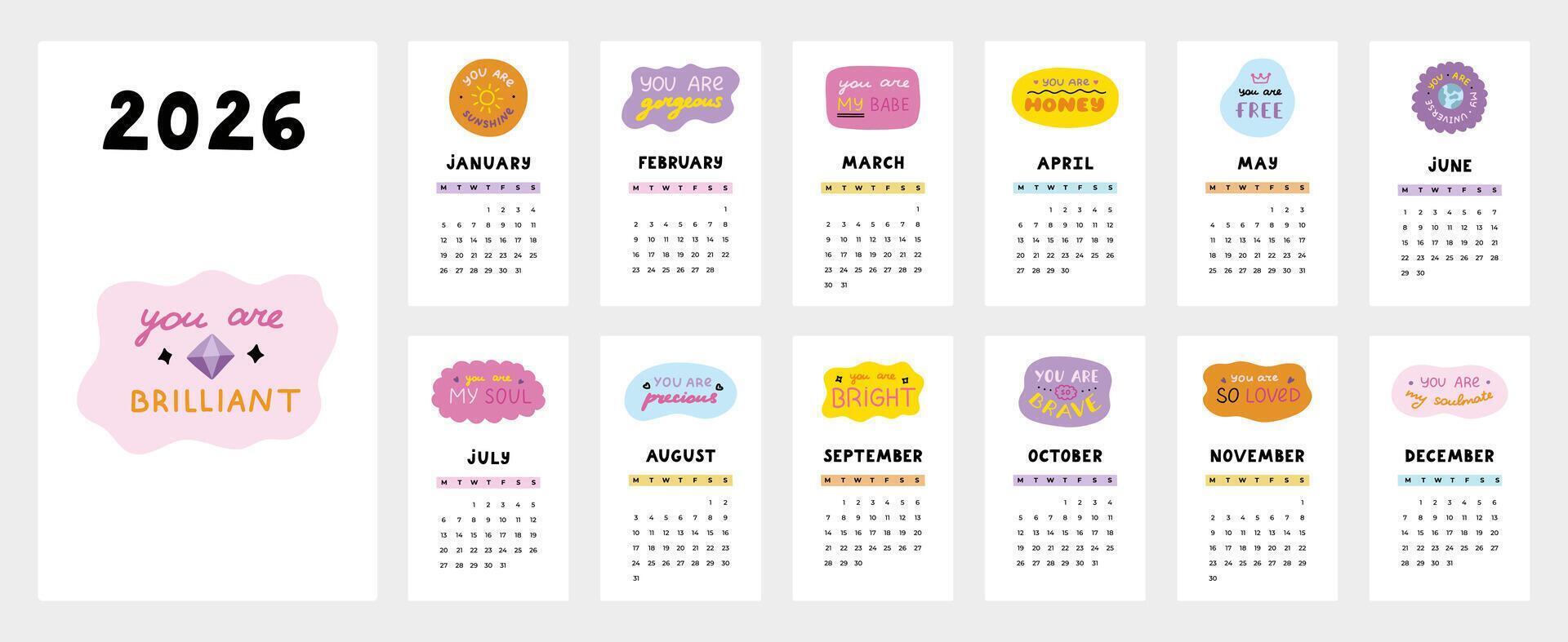 Lovely typography calendar template for 2026 year with inspirational, compliment lettering in bubbles. Calendar grid with weeks starts on Monday for kids nursery. Vertical monthly calender layout. vector