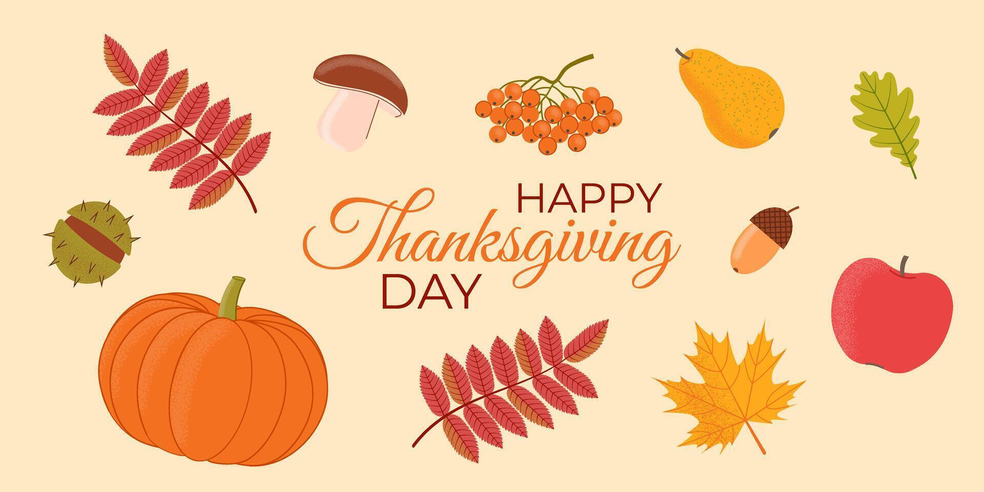 Happy Thanksgiving. Poster, banner, card template with autumn fruits, leaves and text. Flat illustration. vector
