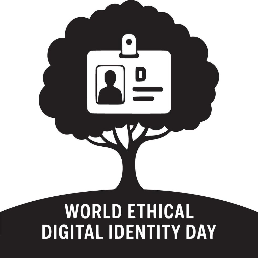 A tree with an id card as the foliage and world ethical digital identity day text at the bottom vector
