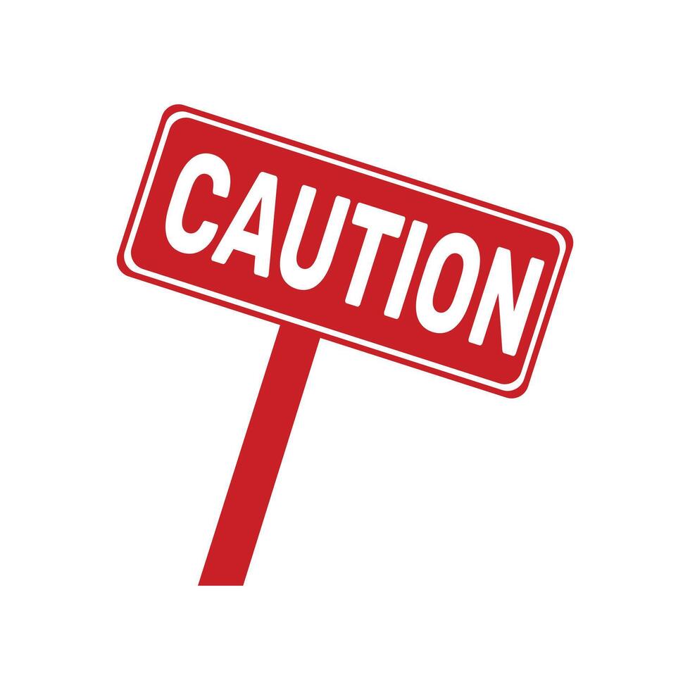 Red caution sign stands to alert of hazards on the white background vector