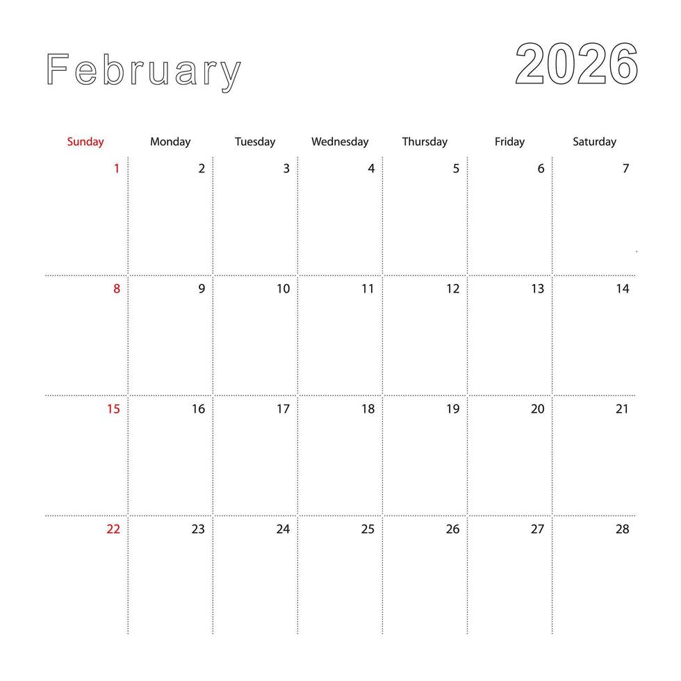 Simple wall calendar for February 2026 with dotted lines. The calendar is in English, week start from Sunday. vector