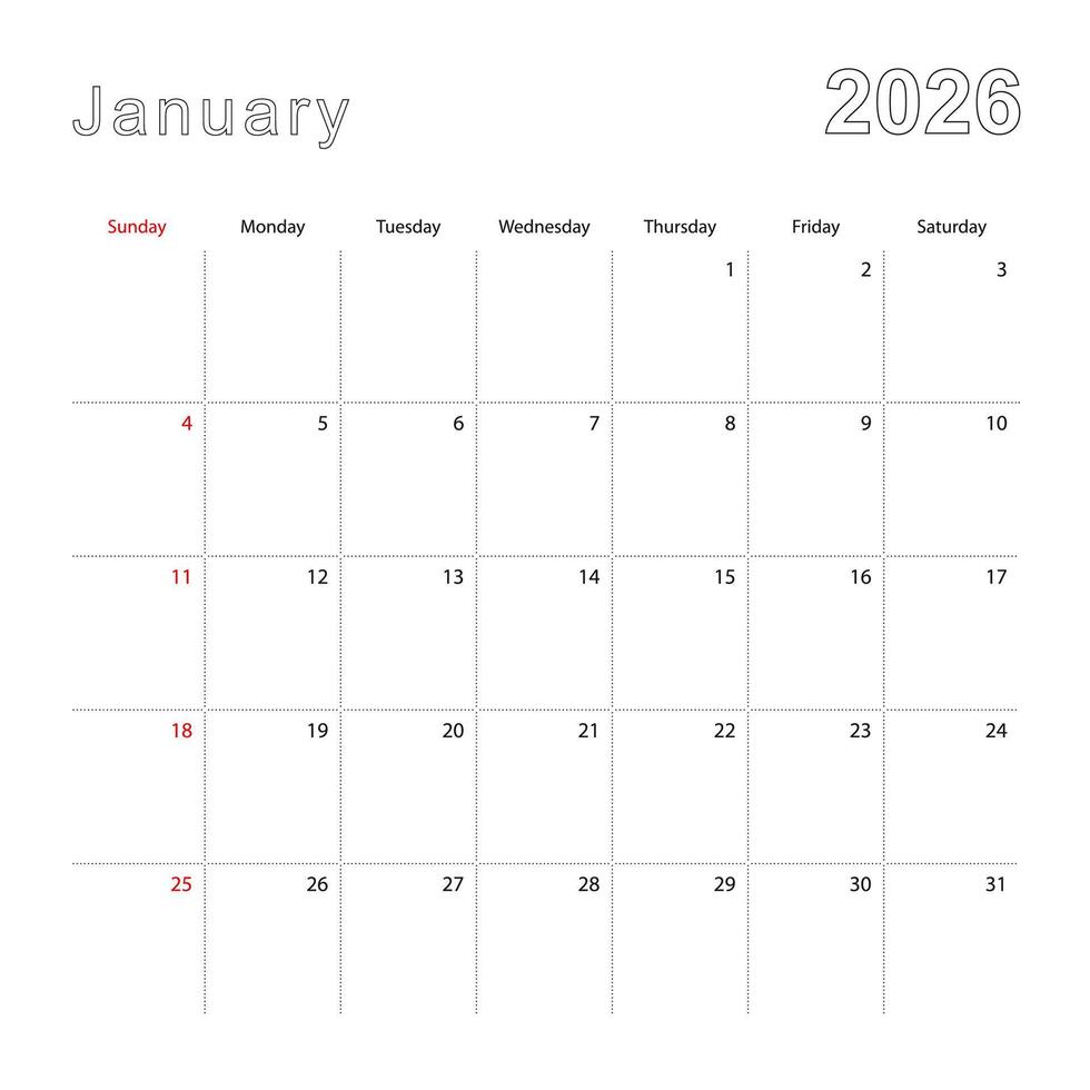 Simple wall calendar for January 2026 with dotted lines. The calendar is in English, week start from Sunday. vector