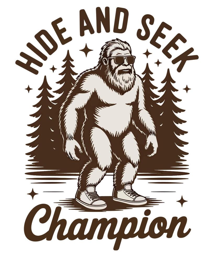 Funny hide and seek champion Sasquatch design vector