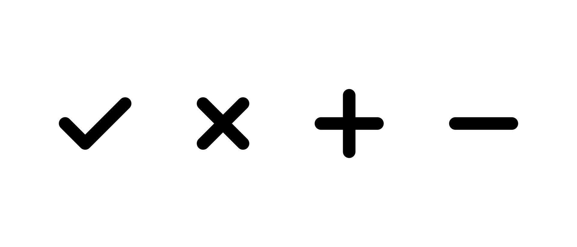 Check mark, cross, add, and remove icon. Checkmark, X, plus, and minus sign vector