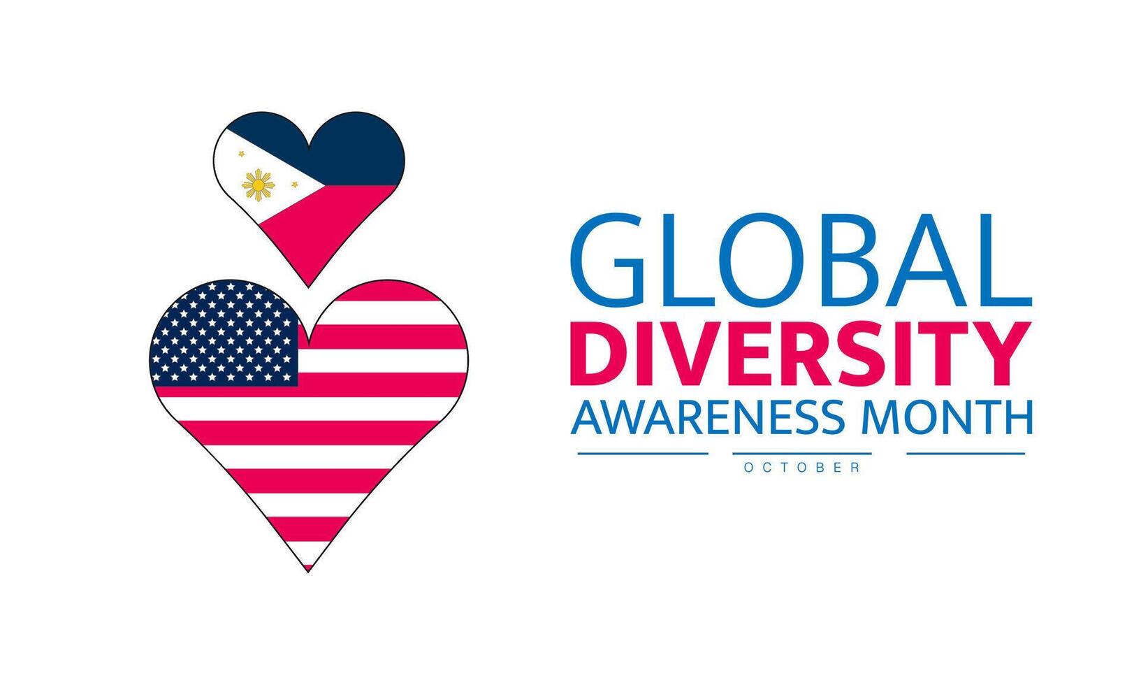 During Global Diversity Awareness Month Lets Recognize the Value of Diverse Voices Promote Equality and Inclusion and Foster a World Where Every Culture and Perspective Is Respected vector