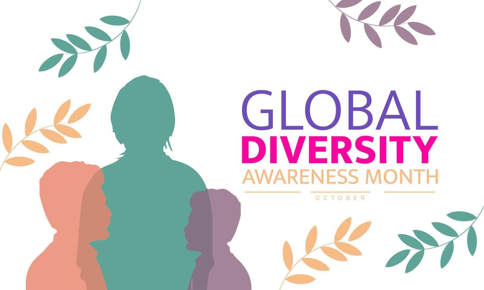 Global Diversity Awareness Month Highlights the Importance of Inclusion Equity and Understanding Encouraging Everyone to Learn About Different Cultures and Celebrate Diversity Across Communities vector