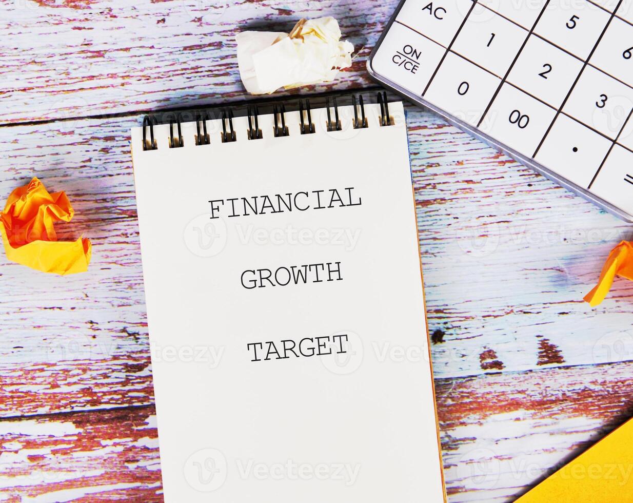 Conceptual text, phrase, words FINANCIAL GROWTH TARGET text The concept of development and business, strategy and growth. A place to copy photo