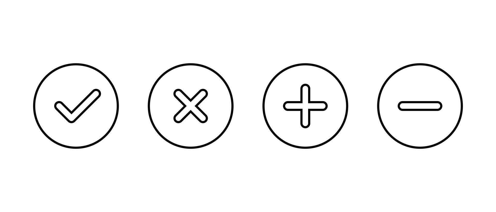 Check mark, cross, add, and remove outline icon. Checkmark, X, plus, and minus symbol in circular line vector