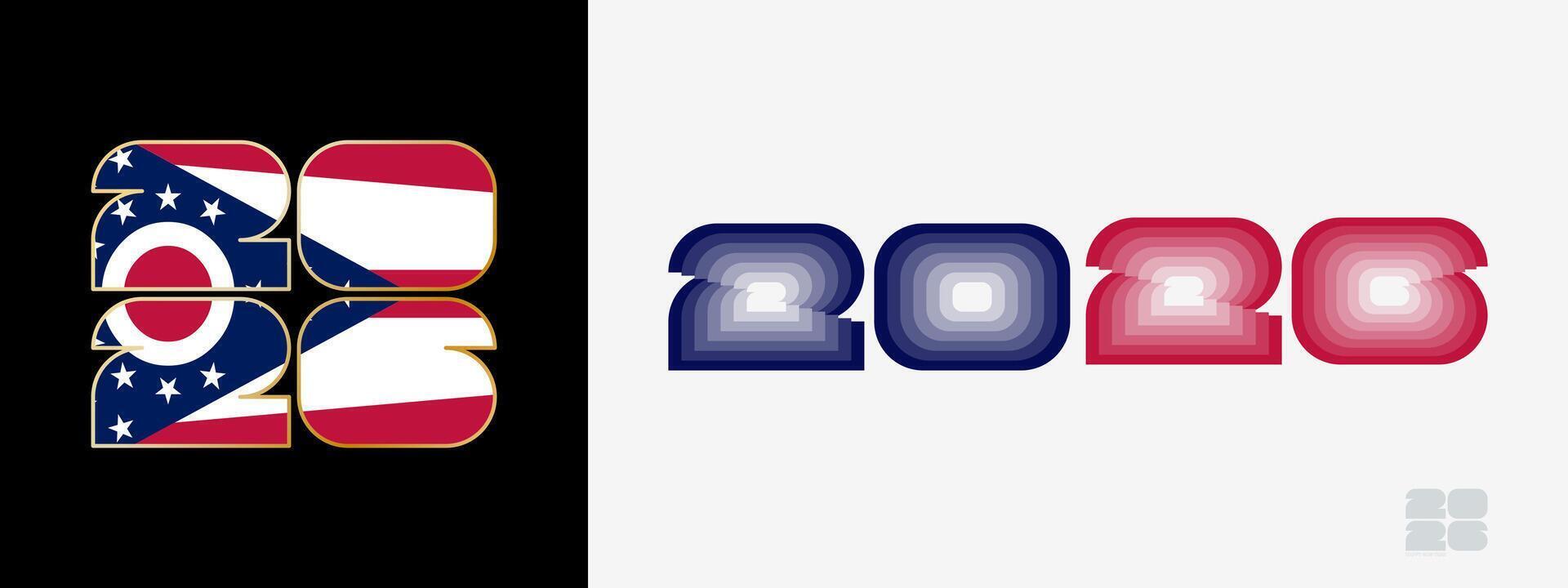 Year 2026 with flag of Ohio and in color palate of Ohio flag. Happy New Year 2026 in two different style. vector